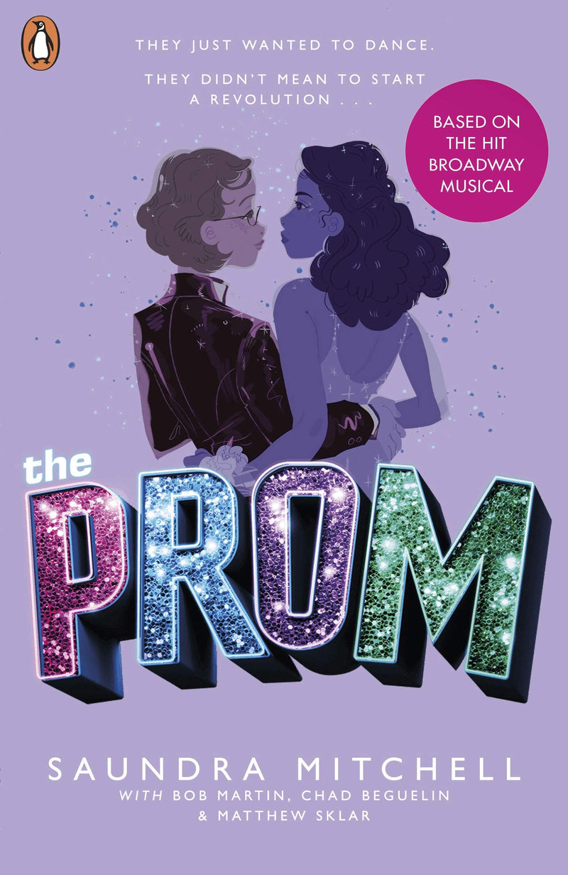 The Prom: The Novel Based on the Hit Broadway Musical