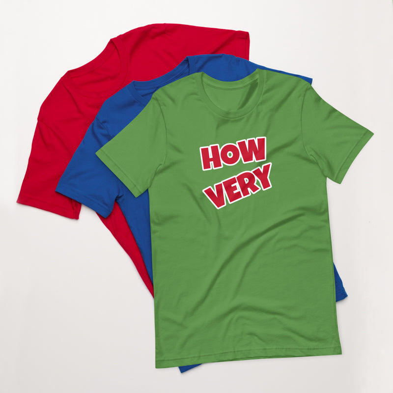 How Very - Short-Sleeve Unisex T-Shirt