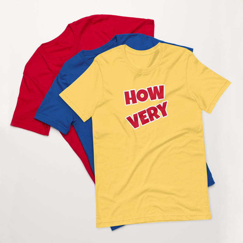 How Very - Short-Sleeve Unisex T-Shirt