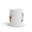 You'll be Back - Ceramic Mug