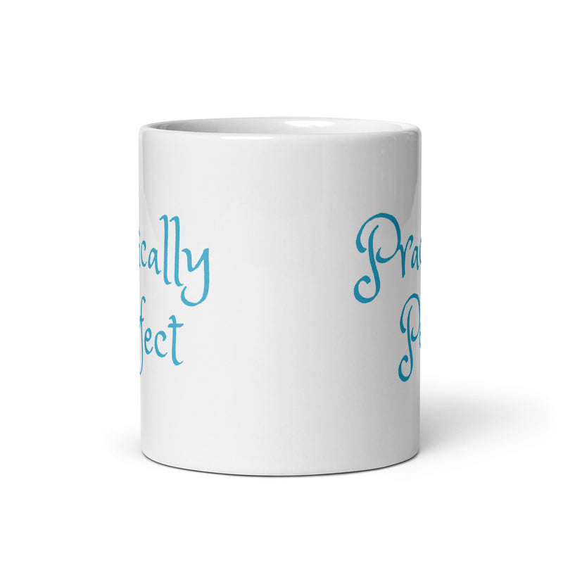 Practically Perfect - Ceramic Mug