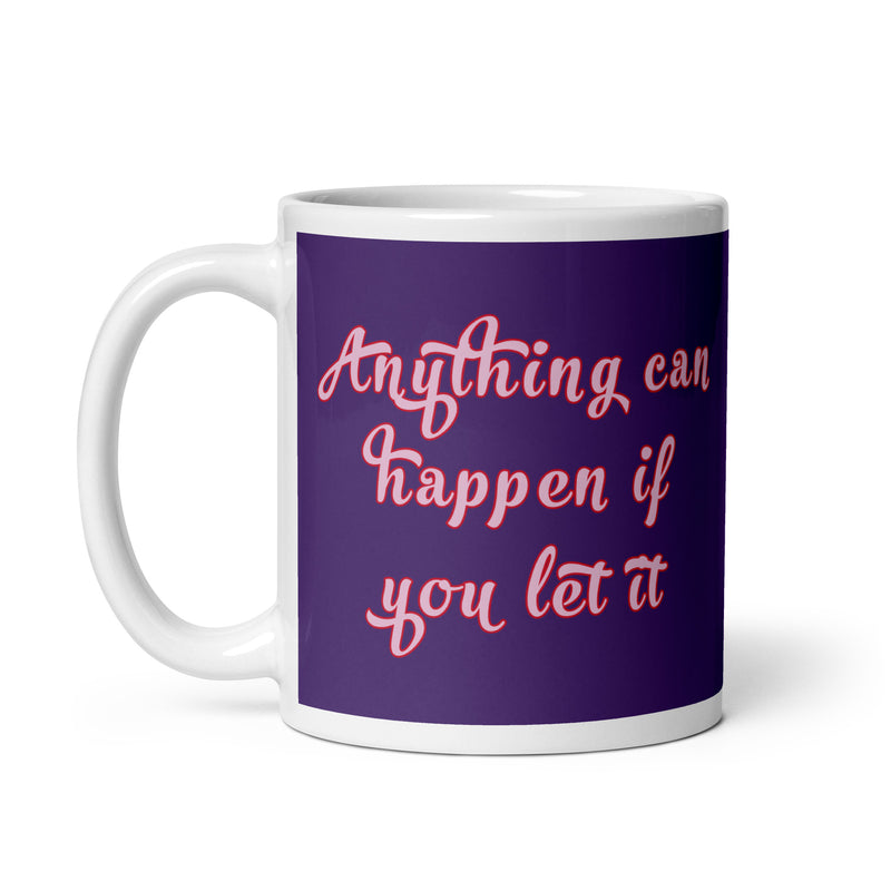 Anything Can Happen - Ceramic Mug